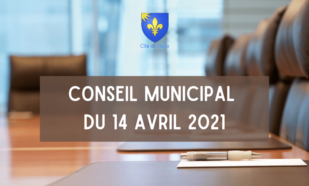 CONSEIL MUNICIPAL DU 14 AVRIL 2021