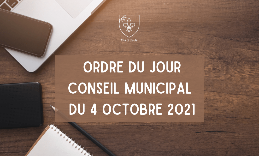 Ordre du jour du conseil municipal du 4 octobre 2021