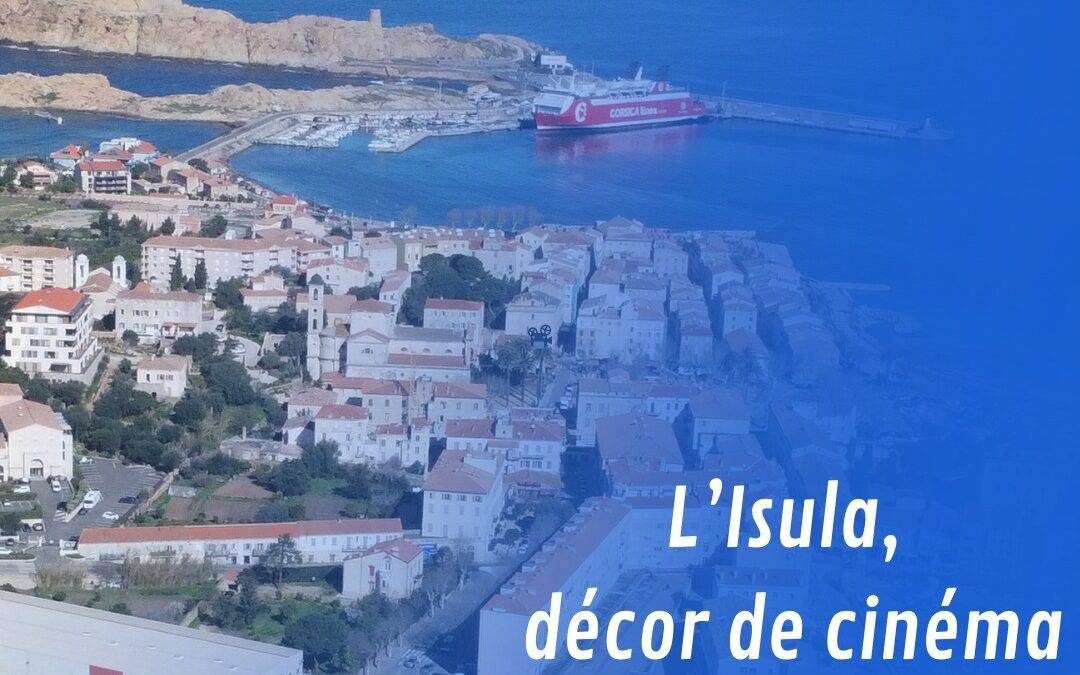 L’Isula, décor de cinéma