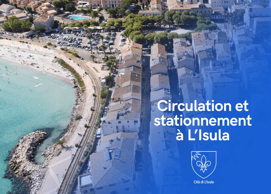 Circulation & stationnement à L&rsquo;Isula